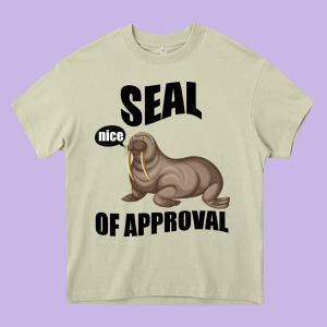 Seal Nice Of Approval Heavy Core Tee Designed By Bettercallsaul