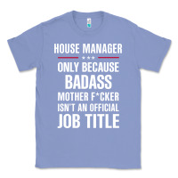Colony Blue gift for badass house manager Classic Tee - DesigneFamous
