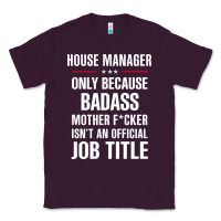 Plum gift for badass house manager Classic Tee - DesigneFamous