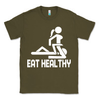 Army Green eat healthy Classic Tee - DesigneFamous
