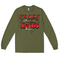 Army Green i'm only talking to jesus today christmas Long Sleeve Tee - BarkalooDesign
