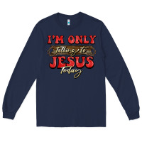 Navy i'm only talking to jesus today christmas Long Sleeve Tee - BarkalooDesign