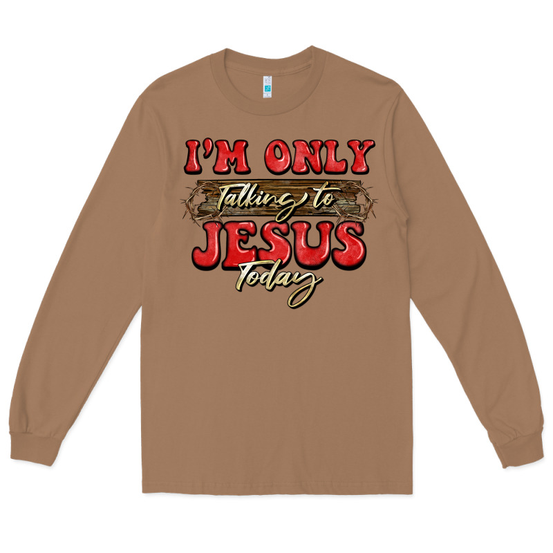 I'm Only Talking To Jesus Today Christmas Long Sleeve Tee by BarkalooDesign | Teevron
