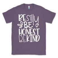 Lavender be silly be honest be kind Classic Tee - DesigneFamous