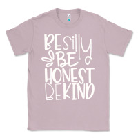 Lilac be silly be honest be kind Classic Tee - DesigneFamous