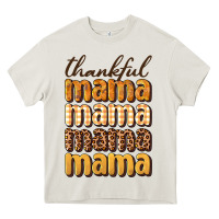 Cream thankful mama Heavy Core Tee - BundleAndBundleShop