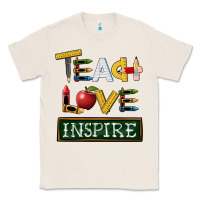 Natural teach love inspire Classic Tee - BarkalooDesign