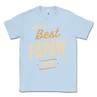Dusty Blue Mens Best Papaw Ever Funny Dad / Grandpa Classic Tee - DesigneFamous