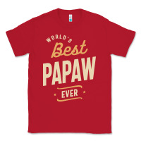 Red Mens Best Papaw Ever Funny Dad / Grandpa Classic Tee - DesigneFamous