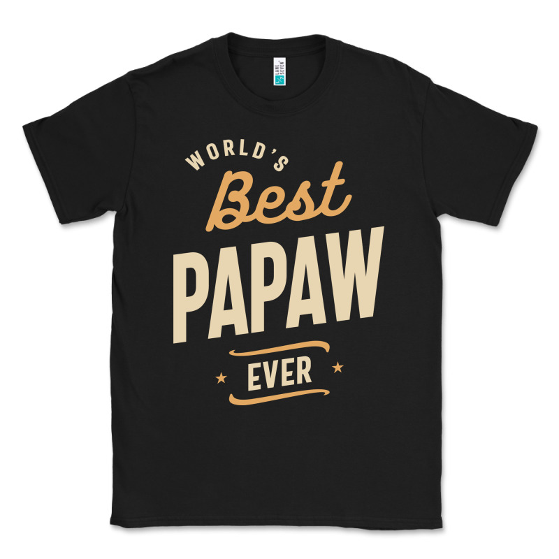 Mens Best Papaw Ever Funny Dad / Grandpa Classic Tee by DesigneFamous | Teevron