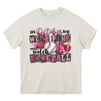 Cream in october we wear pink and watch  baseball Heavy Core Tee - FaDigitalArtStudio