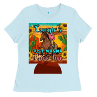 Baby Blue cowgirls just wanna have fun 12 oz can cooler (regular) Ladies Tee - Artiststas