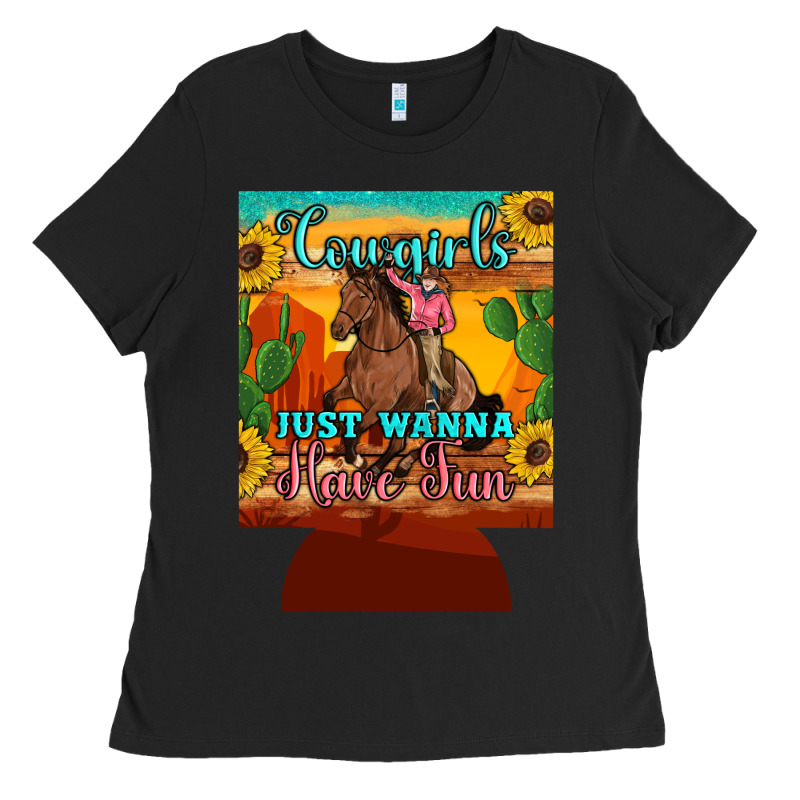 Cowgirls Just Wanna Have Fun 12 Oz Can Cooler (regular) Ladies Tee by Artiststas | Teevron