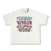 Pistachio Thick Thighs And Love Vibes Urban Heavy Tee - CowhideDigitalArt