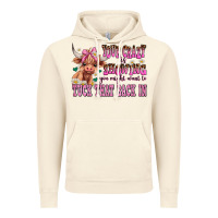 Vintage Artic your crazy is showing you might want to tuck that Vintage Hoodie - AdoDesignShop