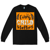 Black preview every child matters Long Sleeve Tee - BarkalooDesign