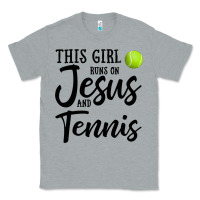 Heather Grey this girl runs on jesus and tennis Classic Tee - DesigneFamous