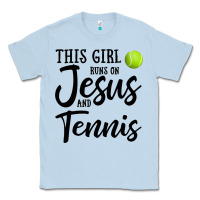 Dusty Blue this girl runs on jesus and tennis Classic Tee - DesigneFamous