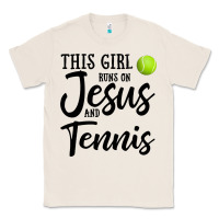 Natural this girl runs on jesus and tennis Classic Tee - DesigneFamous