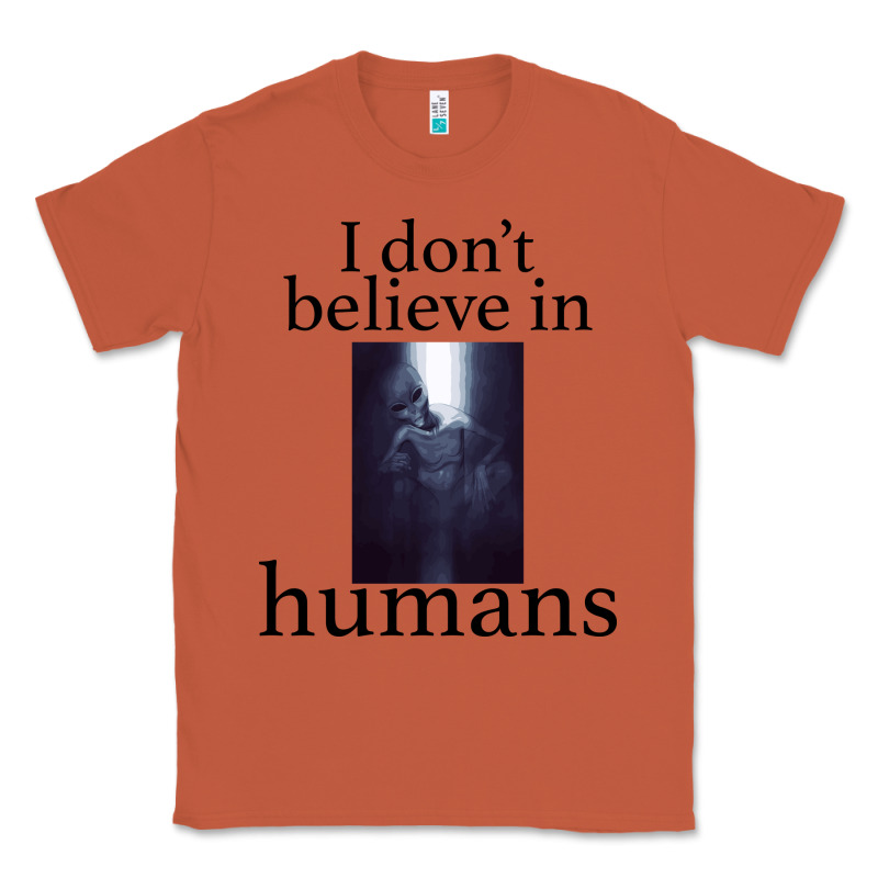 I Don't Believe İn Humans Classic Tee by Bettercallsaul | Teevron