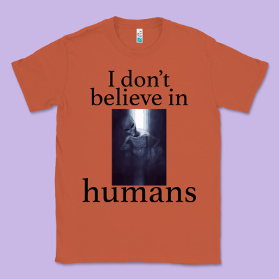I Don't Believe İn Humans Classic Tee Designed By Bettercallsaul