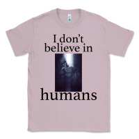 Lilac I don't believe i̇n humans Classic Tee - Bettercallsaul