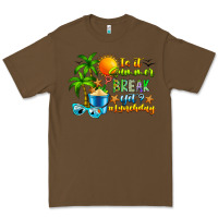 Cacao Is It Summer Break Premium Tee - CowhideDigitalArt