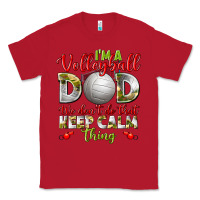 Red I'm a Volleyball Dad we don't do that keep calm Classic Tee - BundleAndBundleShop