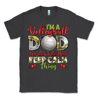 Smoke I'm a Volleyball Dad we don't do that keep calm Classic Tee - BundleAndBundleShop
