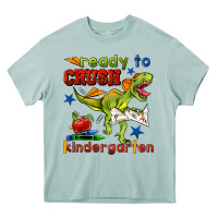 Ready To Crush Kindergarten Heavy Core Tee | Teevron