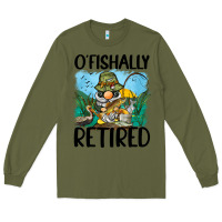 Army Green o' fishally retired Long Sleeve Tee - BarkalooDesign