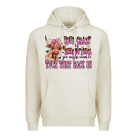 Oatmeal Heather your crazy is showing you might want to tuck that Premium Hoodie - AdoDesignShop