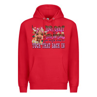 Red your crazy is showing you might want to tuck that Premium Hoodie - AdoDesignShop