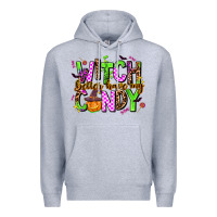 Heather Grey witch better have my candy Premium Hoodie - AdoDesignShop