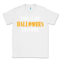 White this is my halloween costume Classic Tee - DesigneFamous