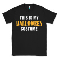 Black this is my halloween costume Classic Tee - DesigneFamous