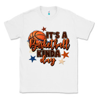 It's A Basketball Kinda Day Classic Tee | Teevron