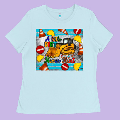 A Little Dirt Never Hurt Tumbler Ladies Tee Designed By Artiststas
