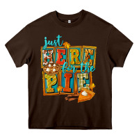 Chocolate Brown Just Here For The Pie Heavy Core Tee - FaDigitalArtStudio