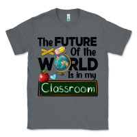 Charcoal Heather the future of the world is in my classroom Classic Tee - BarkalooDesign