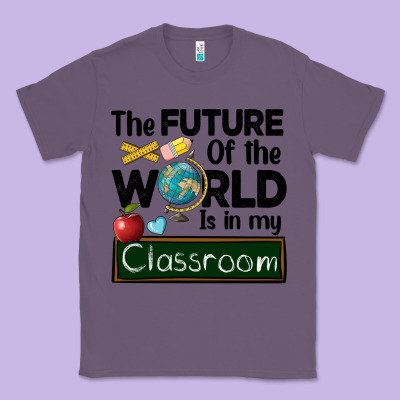 The Future Of The World Is In My Classroom Classic Tee Designed By Barkaloodesign