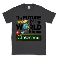 Smoke the future of the world is in my classroom Classic Tee - BarkalooDesign