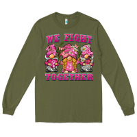 Army Green we fight together breast cancer gnome Long Sleeve Tee - BarkalooDesign