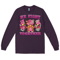 Plum we fight together breast cancer gnome Long Sleeve Tee - BarkalooDesign