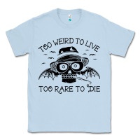 Dusty Blue hunter s thompson  fear and loathing in las vegas rare to die Classic Tee - DesigneFamous