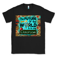Black the future of the world is in my classroom mousepad Classic Tee - BarkalooDesign