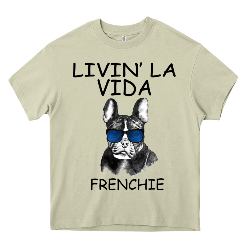 Livin' La Vida Frenchie Heavy Core Tee by Bettercallsaul | Teevron