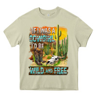 If Was A Cowgirl I'd Be Wild And Free Heavy Core Tee | Teevron