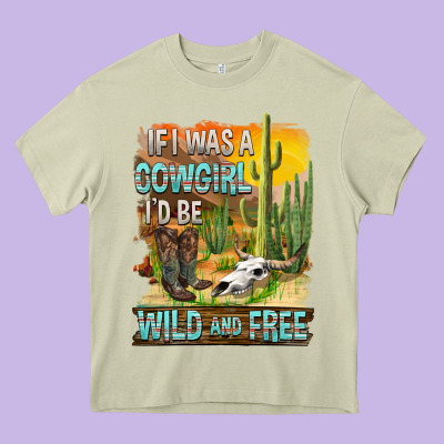 If Was A Cowgirl I'd Be Wild And Free Heavy Core Tee Designed By Fadigitalartstudio