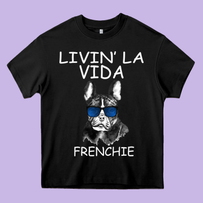 Livin' La Vida Frenchie Heavy Core Tee Designed By Bettercallsaul